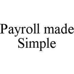 PAYROLL MADE SIMPLE