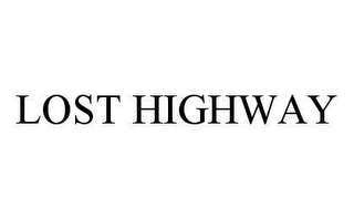 LOST HIGHWAY