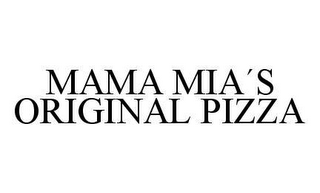 MAMA MIA¿S ORIGINAL PIZZA