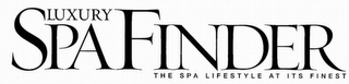 LUXURY SPAFINDER THE SPA LIFESTYLE AT ITS FINEST