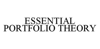 ESSENTIAL PORTFOLIO THEORY