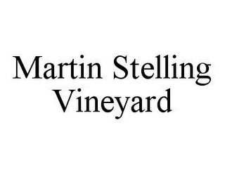 MARTIN STELLING VINEYARD