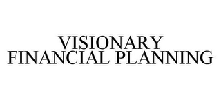 VISIONARY FINANCIAL PLANNING