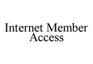 INTERNET MEMBER ACCESS