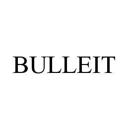 BULLEIT