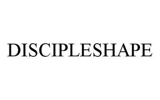 DISCIPLESHAPE