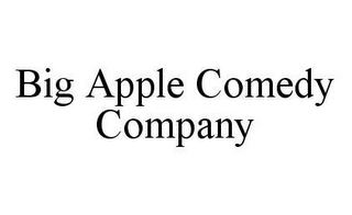 BIG APPLE COMEDY COMPANY