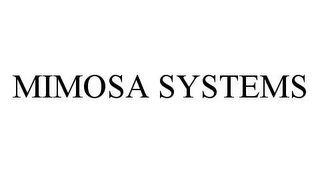 MIMOSA SYSTEMS