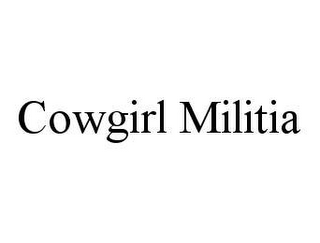 COWGIRL MILITIA