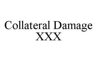 COLLATERAL DAMAGE XXX