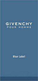 GIVENCHY POUR HOMME BLUE LABEL