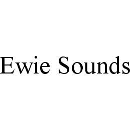 EWIE SOUNDS