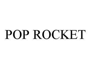 POP ROCKET