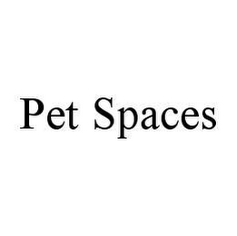 PET SPACES