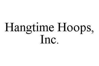 HANGTIME HOOPS, INC.