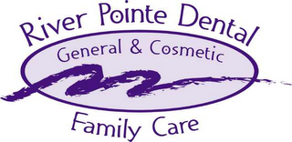 RIVER POINTE DENTAL GENERAL & COSMETIC FAMILY CARE