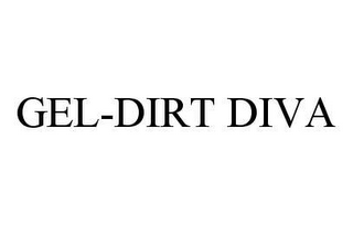 GEL-DIRT DIVA