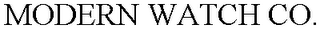 MODERN WATCH CO.