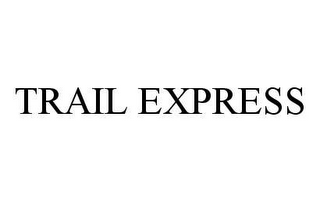 TRAIL EXPRESS