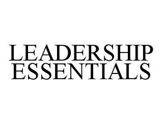 LEADERSHIP ESSENTIALS