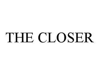 THE CLOSER