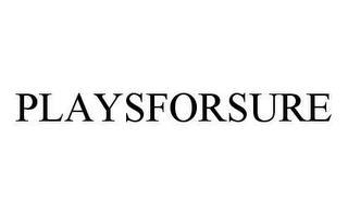 PLAYSFORSURE