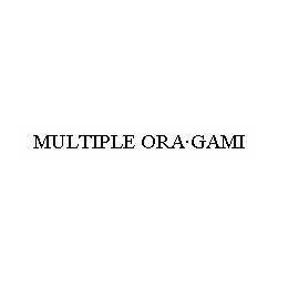 MULTIPLE ORA. GAMI