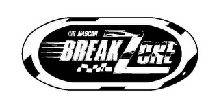 NASCAR BREAK ZONE