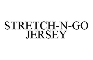 STRETCH-N-GO JERSEY