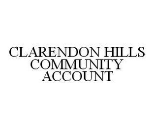 CLARENDON HILLS COMMUNITY ACCOUNT