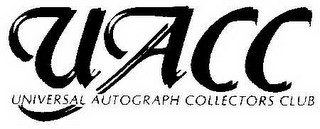 UACC UNIVERSAL AUTOGRAPH COLLECTORS CLUB