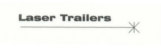 LASER TRAILERS