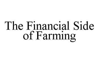 THE FINANCIAL SIDE OF FARMING