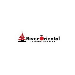 THE RIVER ORIENTAL TRADING COMPANY
