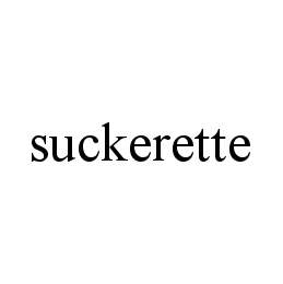 SUCKERETTE