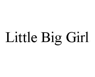 LITTLE BIG GIRL