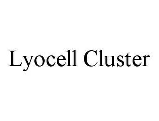 LYOCELL CLUSTER