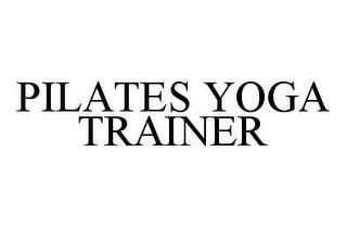 PILATES YOGA TRAINER