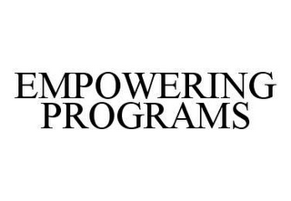 EMPOWERING PROGRAMS