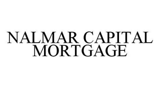 NALMAR CAPITAL MORTGAGE