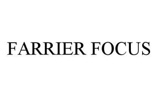 FARRIER FOCUS