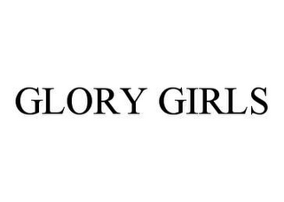 GLORY GIRLS