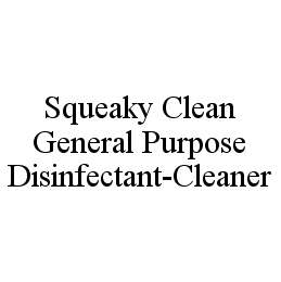 SQUEAKY CLEAN GENERAL PURPOSE DISINFECTANT-CLEANER