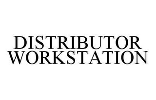 DISTRIBUTOR WORKSTATION