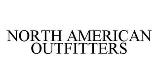 NORTH AMERICAN OUTFITTERS