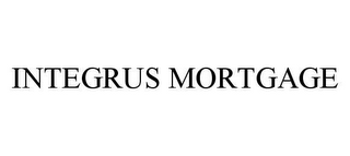 INTEGRUS MORTGAGE