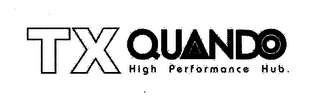 TX QUANDO HIGH PERFORMANCE HUB.