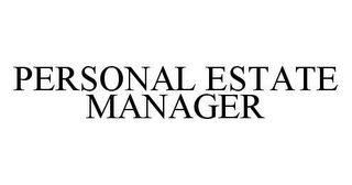 PERSONAL ESTATE MANAGER