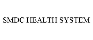 SMDC HEALTH SYSTEM