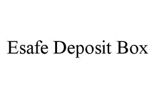 ESAFE DEPOSIT BOX